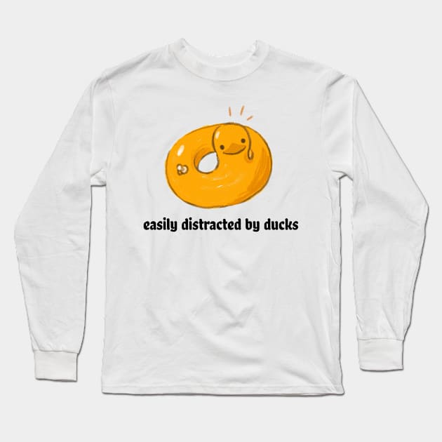 Easily distracted by ducks Long Sleeve T-Shirt by Art Designs